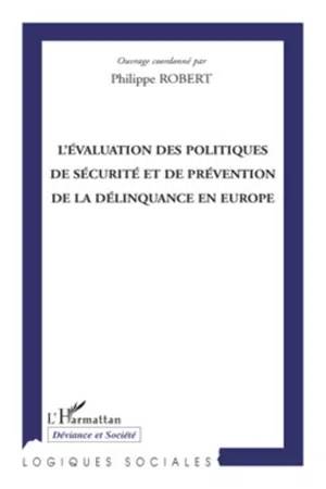 L'évaluation des politiques de sécurité et de prévention de la délinquance en Europe