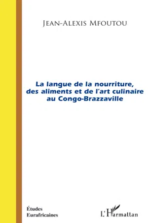 La langue de la nourriture des aliments et de l'art culinaire au Congo-Brazzaville