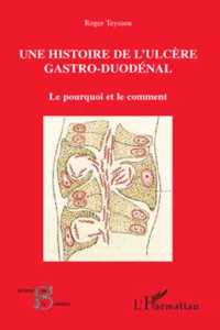 Une histoire de l'ulcère gastro-duodénal_cover