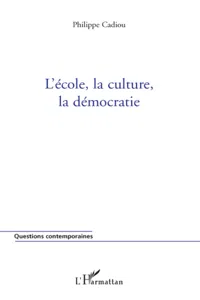 L'école, la culture, la démocratie_cover