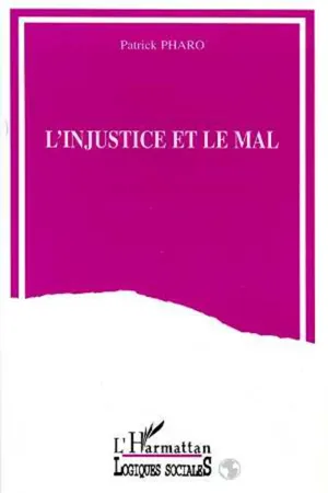 L'injustice et le mal