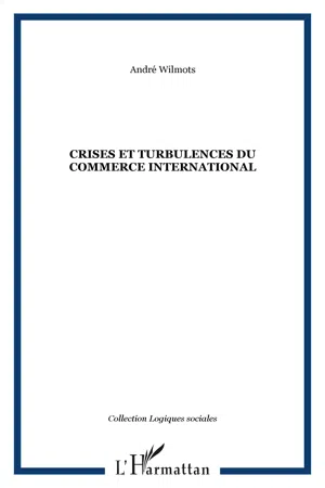 Crises et turbulences du commerce international