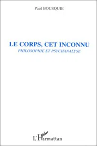 LE CORPS, CET INCONNU_cover