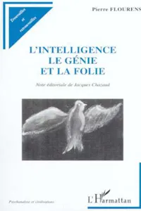 L'INTELLIGENCE LE GÉNIE ET LA FOLIE_cover