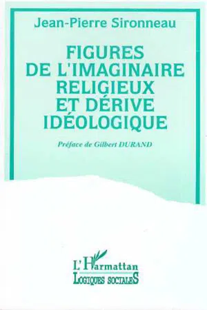 Figures de l'imaginaire religieux et dérive idéologique