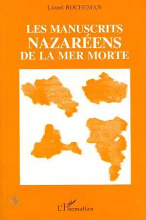 Les manuscrits nazaréens de la Mer Morte