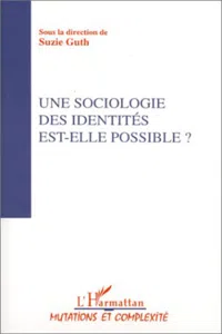 Une sociologie des identités est-elle possible ?_cover