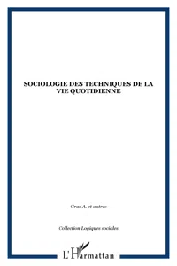 Sociologie des techniques de la vie quotidienne_cover