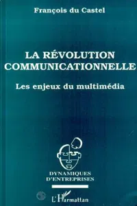 La révolution communicationnelle_cover