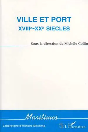 Ville et port XVIIIè-XXè siècles