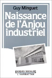 Naissance de l'Anjou industriel_cover