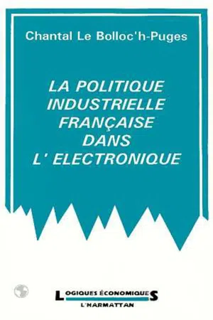 La politique industrielle française dans, l'électronique