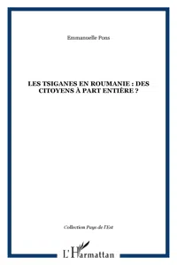 Les Tsiganes en Roumanie : des citoyens à part entière ?_cover