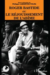 Roger Bastide ou le rejouissement de l'abîme_cover