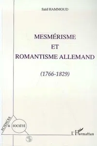 Mesmerisme et romantisme allemand 1766-1829_cover