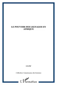 Le pouvoir des lignages en Afrique_cover