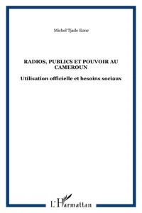 Radios, publics et pouvoir au Cameroun_cover