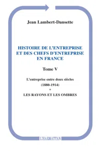 Histoire de l'entreprise et des chefs d'entreprise en France_cover