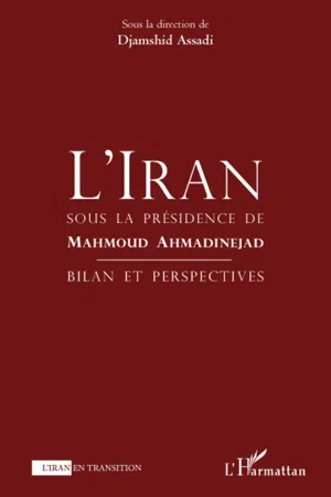 L'Iran sous la Présidence de Mahmoud Ahmadinejad