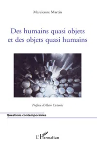 Des humains quasi objets et des objets quasi humains_cover