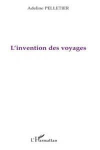 L'invention des voyages_cover