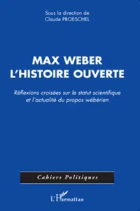 Max Weber, l'histoire ouverte_cover