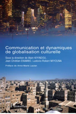 Communication et dynamiques de globalisation culturelle