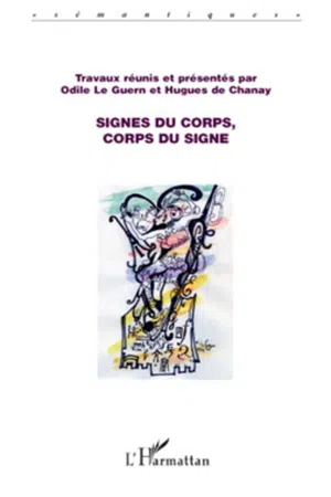 Signes du corps, corps du signe