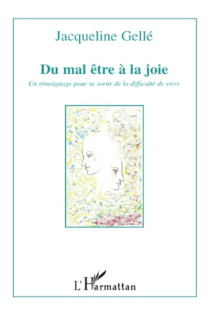 Du mal être à la joie