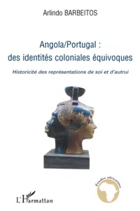 Angola/Portugal : des identités coloniales équivoques_cover