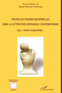 Nouvelles figures maternelles dans la littérature espagnole contemporaine_cover