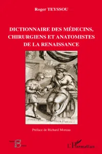 Dictionnaire des médecins chirurgiens et anatomistes de la Renaissance_cover