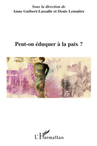 Peut-on éduquer à la paix ?_cover