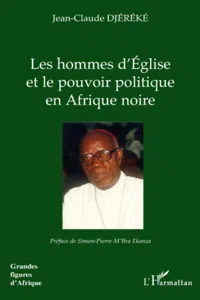 Les hommes d'Eglise et le pouvoir politique en Afrique noire_cover