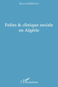 Folies et clinique sociale en Algérie_cover