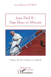 Jean-Paul II: Pape blanc et Africain_cover