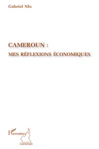 Cameroun : mes réflexions économiques_cover