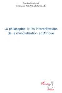 La philosophie et les interprétations de la mondialisation en Afrique_cover