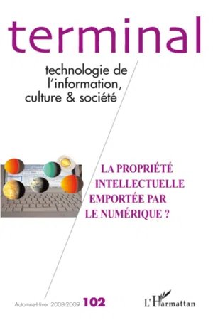 La propriété intellectuelle emportée par le numérique ?