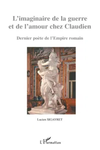 L'imaginaire de la guerre et de l'amour chez Claudien_cover