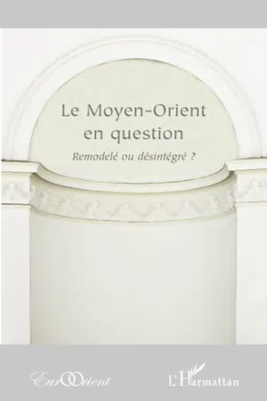 Le Moyen-Orient en question