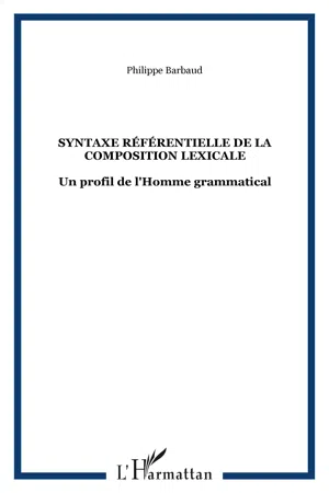 Syntaxe référentielle de la composition lexicale