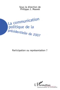 La communication politique de la présidentielle de 2007_cover