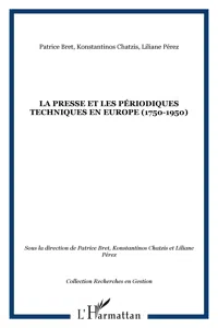 La presse et les périodiques techniques en Europe (1750-1950_cover