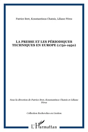 La presse et les périodiques techniques en Europe (1750-1950