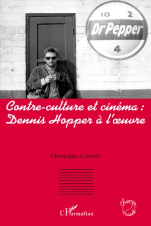 Contre-culture et cinéma : Dennis Hopper à l'oeuvre