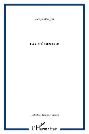 La cité des Ego