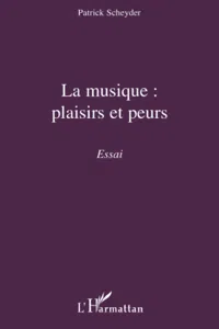 La musique : plaisirs et peurs_cover