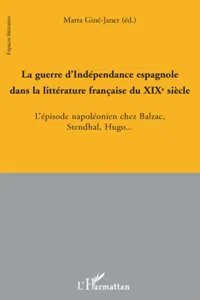 La guerre d'Indépendance espagnole dans la littérature française au XIX° siècle_cover