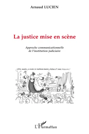 La justice mise en scène